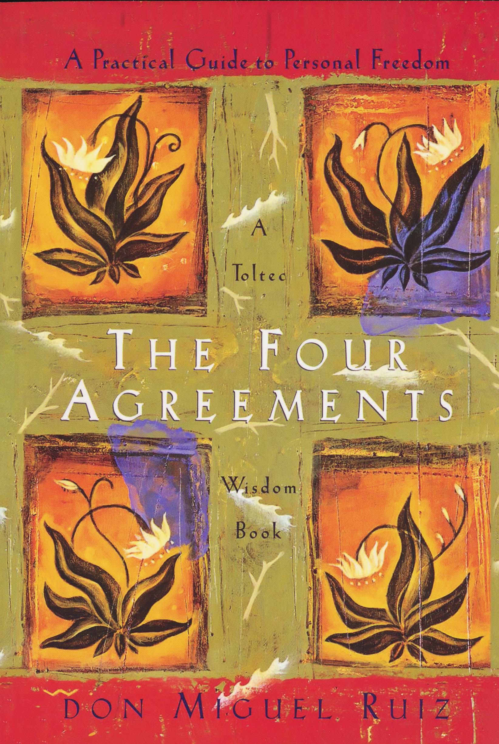THE FOUR AGREEMENTS:چهار میثاق (زبان اصلی،انگلیسی)