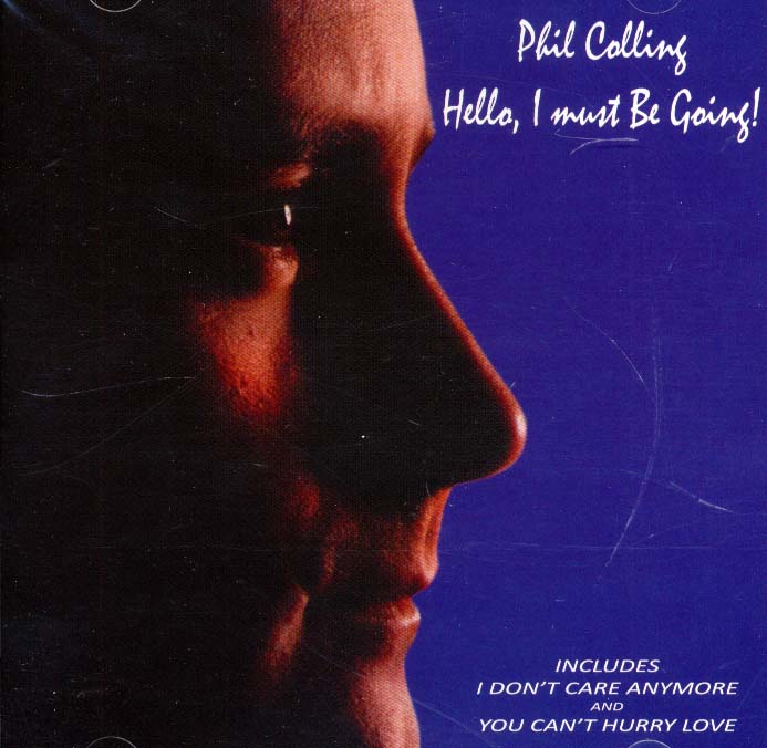 سلام،من باید برم! (!Phil Collings،Hello،i must be going)،(باقاب)